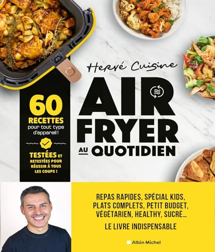 Air fryer au quotidien: 60 recettes pour tout type d'appareil airfryer !