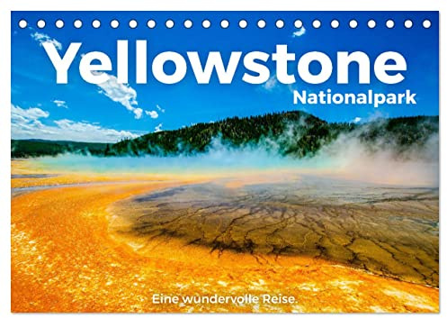 Yellowstone Nationalpark - Eine wundervolle Reise. (Tischkalender 2026 DIN A5 quer), CALVENDO Monatskalender: Yellowstone Nationalpark! Wo könnte es ... in Yellowstone Nationalpark? (CALVENDO Orte)