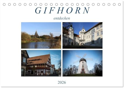 Gifhorn entdecken (Tischkalender 2026 DIN A5 quer), CALVENDO Monatskalender: Gifhorn hat viel zu bieten (CALVENDO Orte)