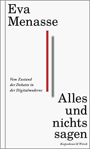 Alles und nichts sagen: Vom Zustand der Debatte in der Digitalmoderne