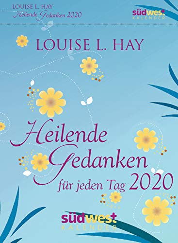 Heilende Gedanken für jeden Tag 2020 Tagesabreißkalender