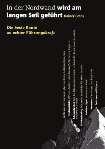 In der Nordwand wird am langen Seil geführt: Die beste Route zu echter Führungskraft