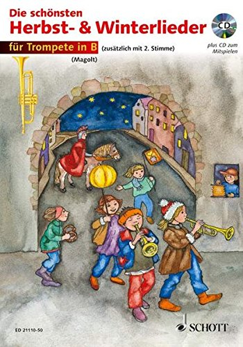Die schönsten Herbst- und Winterlieder: Sankt Martin, Nikolauslieder und Weihnachtslieder. 1-2 Trompeten in B.