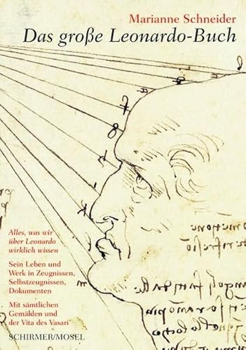 Das große Leonardo-Buch: Sein Leben und Werk in Zeugnissen, Selbstzeugnissen und Dokumenten