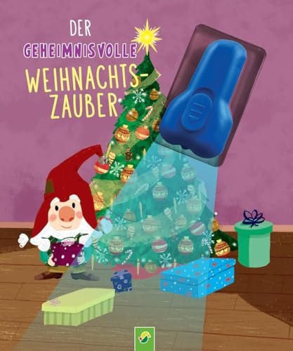 Der geheimnisvolle Weihnachtszauber: Vorlesegeschichte mit UV-Licht-Elementen für Kinder ab 3 Jahren. Taschenlampenbuch
