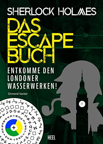 Sherlock Holmes - Das Escape Buch: Entkomme den Londoner Wasserwerken!