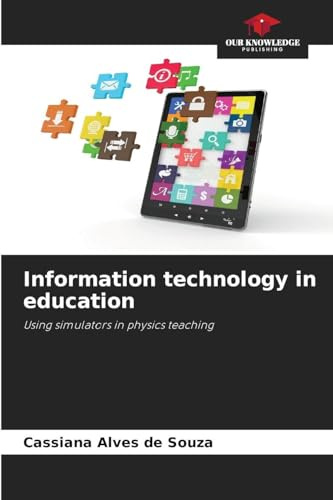 Information technology in education: Using simulators in physics teaching