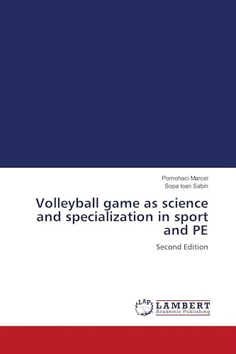 Volleyball game as science and specialization in sport and PE: Second Edition