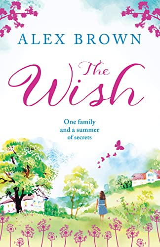 The Wish: A heartwarming summer book for 2020 from the bestselling author of A Postcard from Italy
