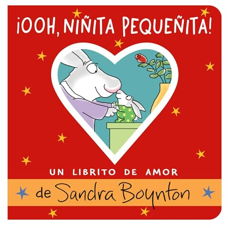 ¡Ooh, niñita pequeñita! (Ooo, Baby Baby!): Un librito de amor (Spanish Edition)