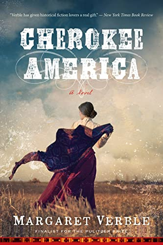 Cherokee America: A Powerful Cherokee Woman's Epic of Family and Survival – Spur Award Winner