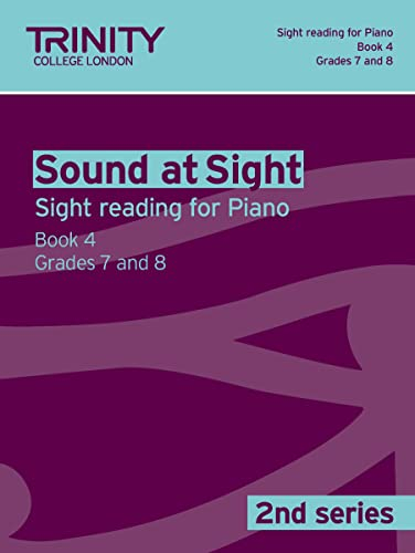 Sound At Sight (2nd Series) Piano Book 4 Grades 7-8: Piano Teaching Material