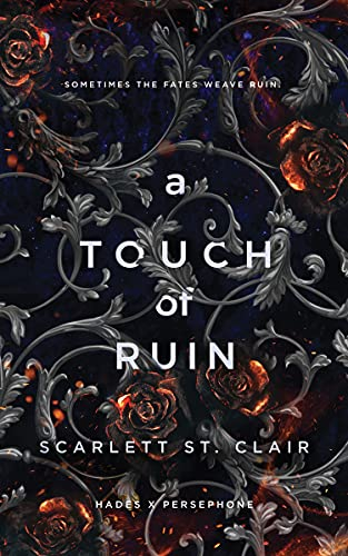 A Touch of Ruin: A Dark and Enthralling Reimagining of the Hades and Persephone Myth (Hades x Persephone Saga)