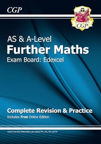A-Level & AS Further Maths for Edexcel: Complete Revision & Practice with Online Edition (CGP A-Level Further Maths)