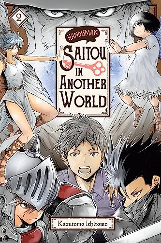 Handyman Saitou in Another World, Vol. 2 (Volume 2)