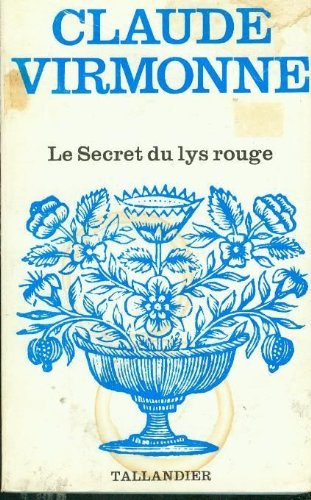 Le Secret du lys rouge (Floralies)