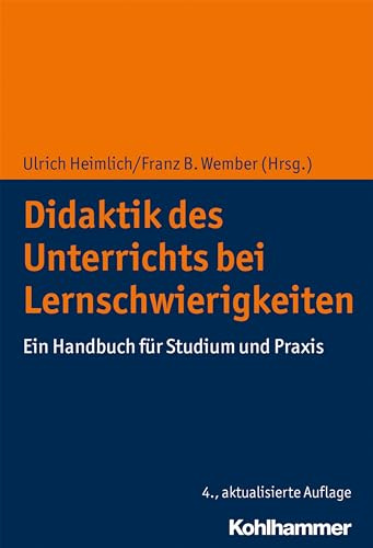 Didaktik des Unterrichts bei Lernschwierigkeiten: Ein Handbuch für Studium und Praxis
