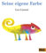 Seine eigene Farbe (MINIMAX)