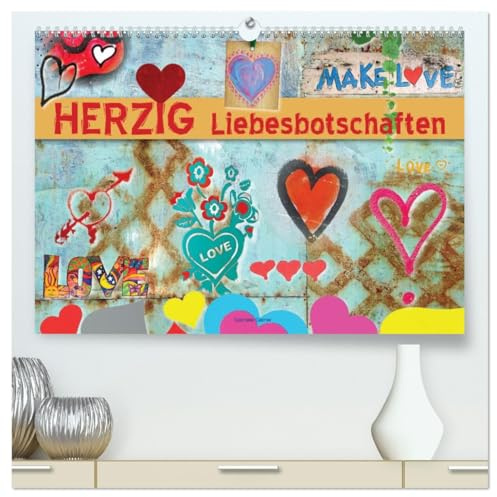 Herzig Liebesbotschaften (hochwertiger Premium Wandkalender 2026 DIN A2 quer), Kunstdruck in Hochglanz: Diese kreativ und wunderschön illustrierten ... wie schön es mit ihm ist. (CALVENDO Menschen)