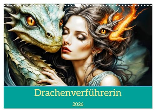 Drachenverführerin (Wandkalender 2026 DIN A3 quer), CALVENDO Monatskalender: Magische Verbindung von Drachen und Frau, mit KI erstellt. (CALVENDO Kunst)