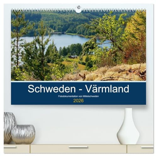 Schweden - Värmland (hochwertiger Premium Wandkalender 2026 DIN A2 quer), Kunstdruck in Hochglanz: Fotodokumentation von der typisch schwedischen Natur in Värmland. (CALVENDO Natur)