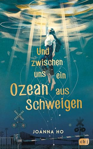 Und zwischen uns ein Ozean aus Schweigen: Das hochemotionale und feinfühlige YA-Debüt der mehrfach ausgezeichneten New-York-Times-Bestsellerautorin!