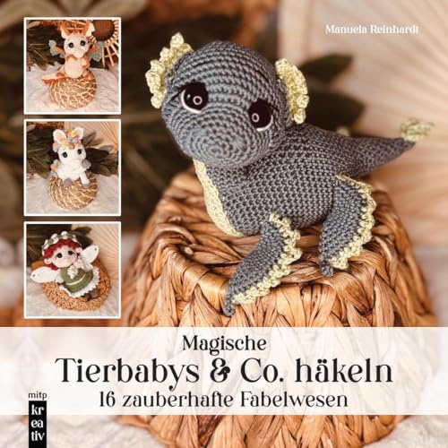 Amigurumi: Magische Tierbabys & Co. häkeln: 17 zauberhafte Fabelwesen