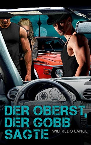 Der Oberst, der Gobb sagte: Frivole und ausgefallene Roadstories