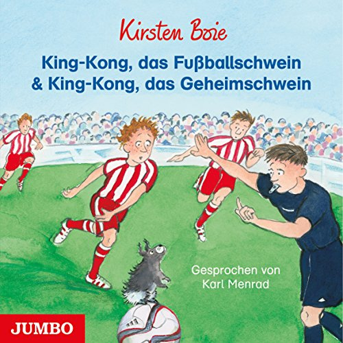 King-Kong, das Fußballschwein & King-Kong, das Geheimschwein: Lesung