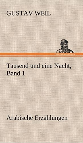 Tausend und eine Nacht, Band 1: Arabische Erzählungen