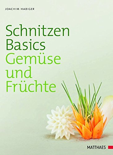 Schnitzen Basics - Gemüse und Früchte