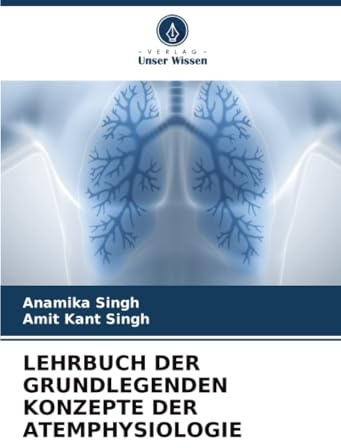 LEHRBUCH DER GRUNDLEGENDEN KONZEPTE DER ATEMPHYSIOLOGIE