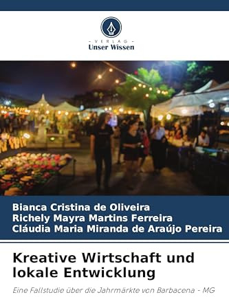 Kreative Wirtschaft und lokale Entwicklung: Eine Fallstudie über die Jahrmärkte von Barbacena - MG