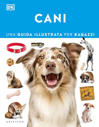 Cani. Una guida illustrata per ragazzi