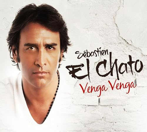 Sebastien El Chato - Venga Venga Le Best Of
