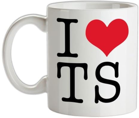I Love Heart TS - 10oz - Ceramic Mug for Coffee/Tea