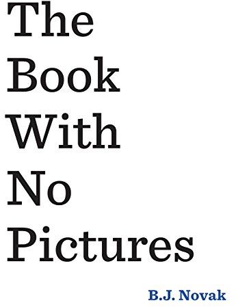 The Book With No Pictures: A Hilarious Read Out Loud Book for Kids Young and Old