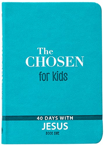 The Chosen for Kids - Book One: 40 Days with Jesus: 1