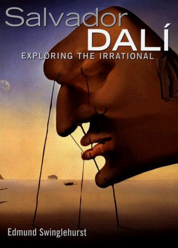 Salvador Dali: Exploring the Irrational
