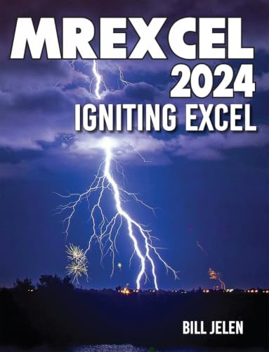 MrExcel 2024: Igniting Excel: The Greatest Excel Tips of All Time