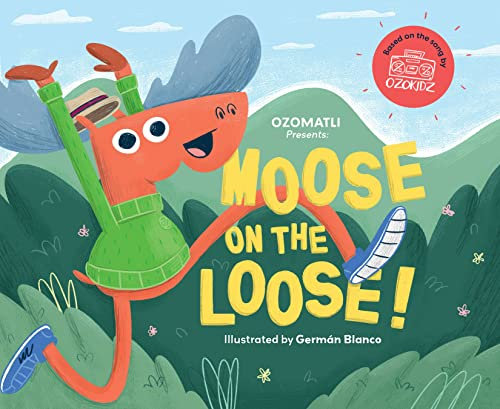 Moose on the Loose (OzoKidz, 1)