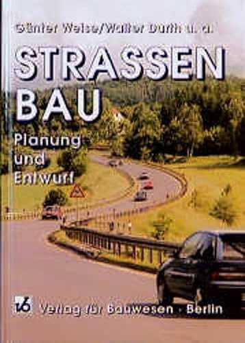 Strassenbau: Planung und Entwurf