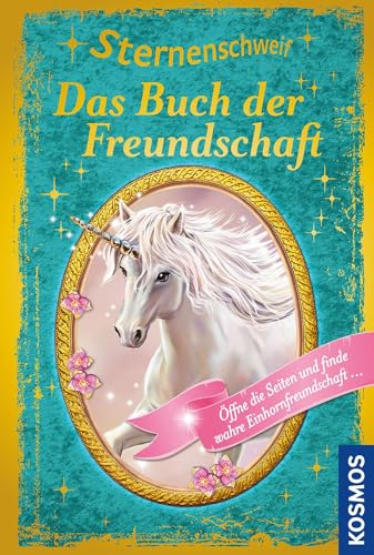Sternenschweif, Das Buch der Freundschaft: Öffne die Seiten und finde wahre Einhornfreundschaft- Buch mit verschlossenen Seiten
