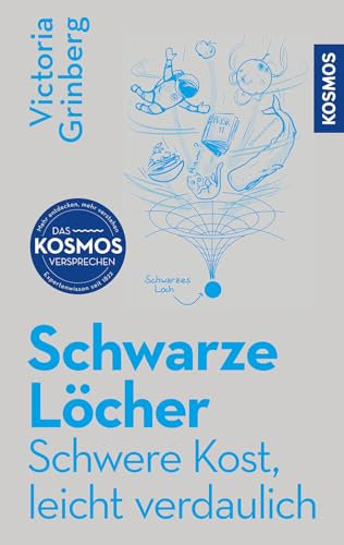 Schwarze Löcher: Schwere Kost, leicht verdaulich