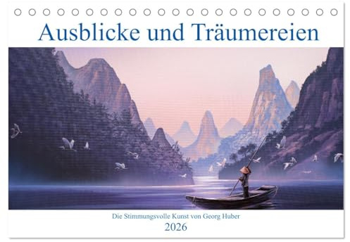 Paradise, Ausblicke und Träumereien (Tischkalender 2026 DIN A5 quer), CALVENDO Monatskalender: Stimmungsvolle Naturbilder von Georg Huber (CALVENDO Natur)
