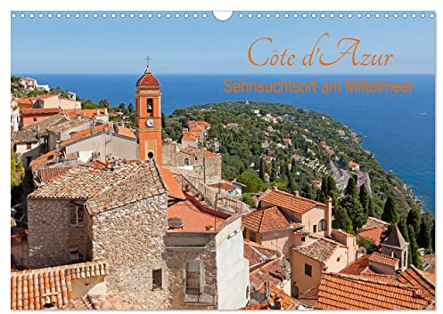 Côte d’Azur - Sehnsuchtsort am Mittelmeer (Wandkalender 2026 DIN A3 quer), CALVENDO Monatskalender: Die Côte d'Azur bietet Idyllische Hafenstädte, ... und jede Menge Wassersport. (CALVENDO Orte)