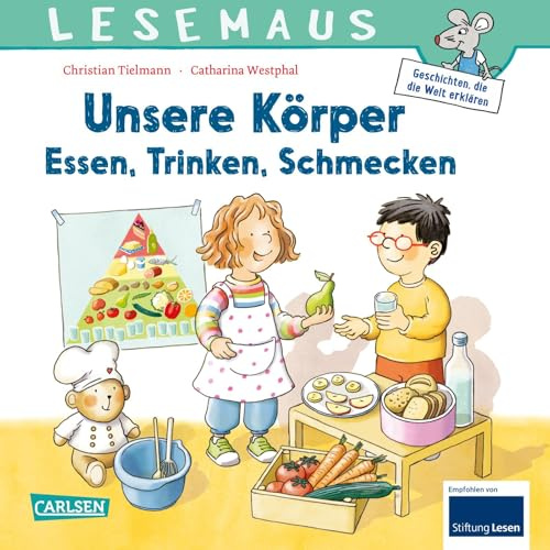 LESEMAUS 180: Unsere Körper – Essen, Trinken, Schmecken: Erstes Sachwissen ab 3 Jahren | Alles Wichtige über gesunde Ernährung |Humorvoll umgesetzt (180)