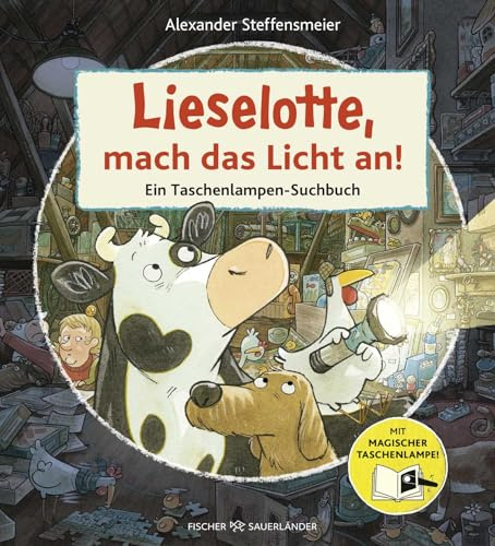 Lieselotte, mach das Licht an!: Ein Taschenlampen-Suchbuch | Mitmachbuch für Kinder ab 4 Jahren und alle Lieselotte Fans (Lernen, basteln und spielen mit Kuh Lieselotte)
