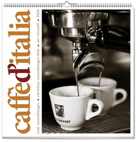 Caffè d’Italia 2026 – Wandkalender mit italienischen Cafés, Bildern & Zitaten - Ein Jahr Dolce Vita für Kaffeeliebhaber