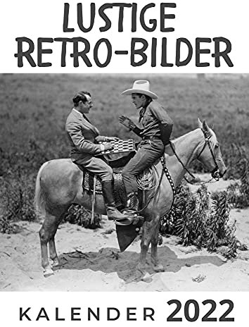 Lustige Retro-Bilder: Kalender 2022